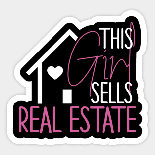 This Girl Sells Real Estate Agent Funny Realtor Gift Idea Real Estate Agent Realtor Sticker